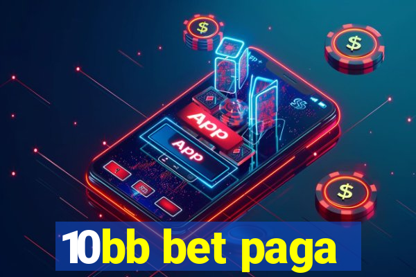 10bb bet paga